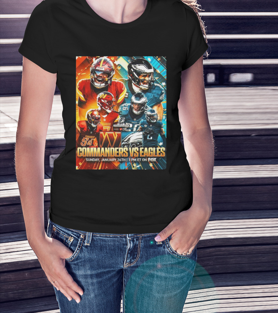 Commanders Vs Eagles NFL Championship Matchup January 26th 3 PM ET On FOX T-Shirt