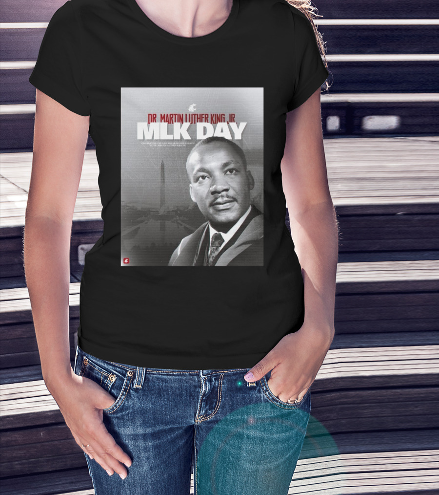Washington State Cougars MLK Day Dr. Martin Luther King Jr. Celebrating Life And Legacy T-Shirt