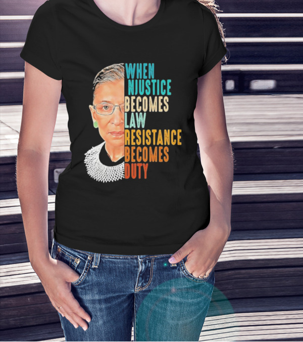 When Injustice Becomes Law Resistance Becomes Duty Portrait With Iconic Figure And Collar T-Shirt