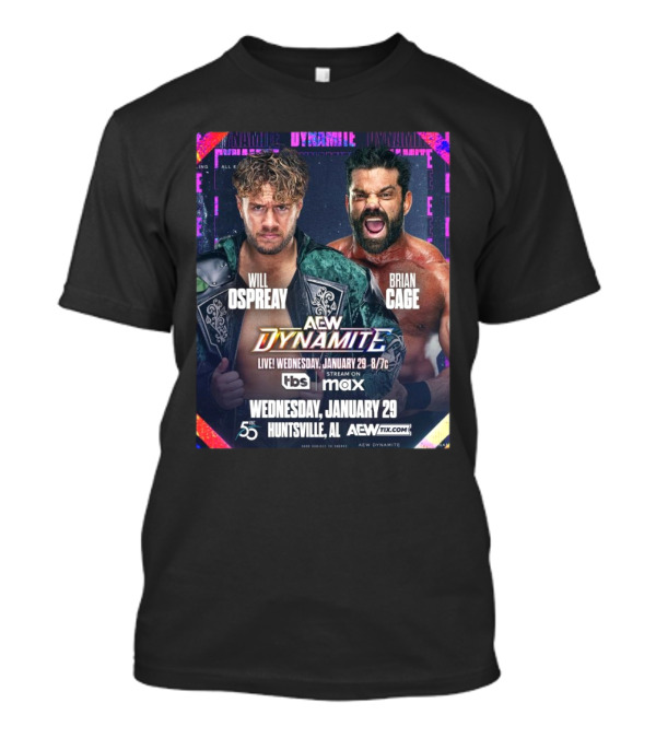 Will Ospreay Vs Brian Cage AEW Dynamite January 29 2025 Huntsville AL Live On TBS And Max T-Shirt