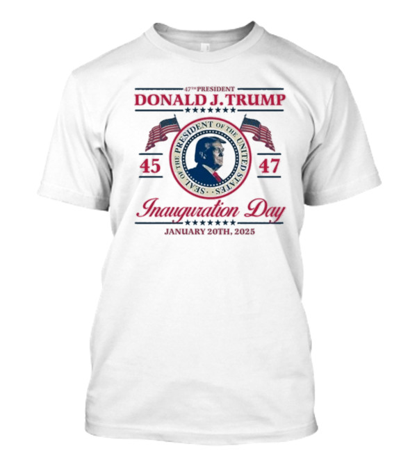 47th President Donald Trump January 20th 2025 USA Inauguration Day 45 47 T-Shirt