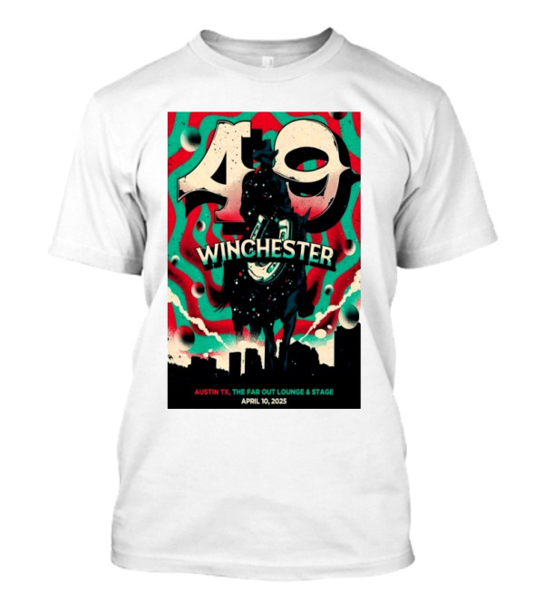 49 Winchester Apr 10 2025 The Far Out Lounge & Stage Austin TX Cowboy Theme T-Shirt