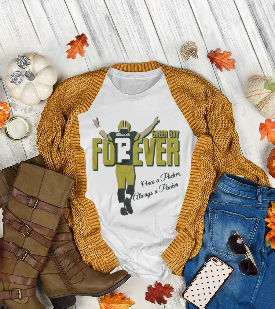 Green Bay Forever Rodgers Once a Packer Always a Packer T-Shirt