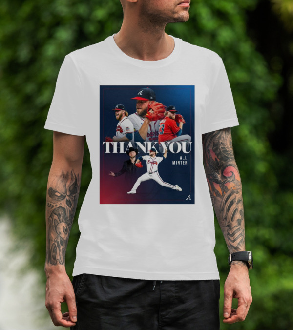 Thank You A.J. Minter Atlanta Braves Player Tribute T-Shirt