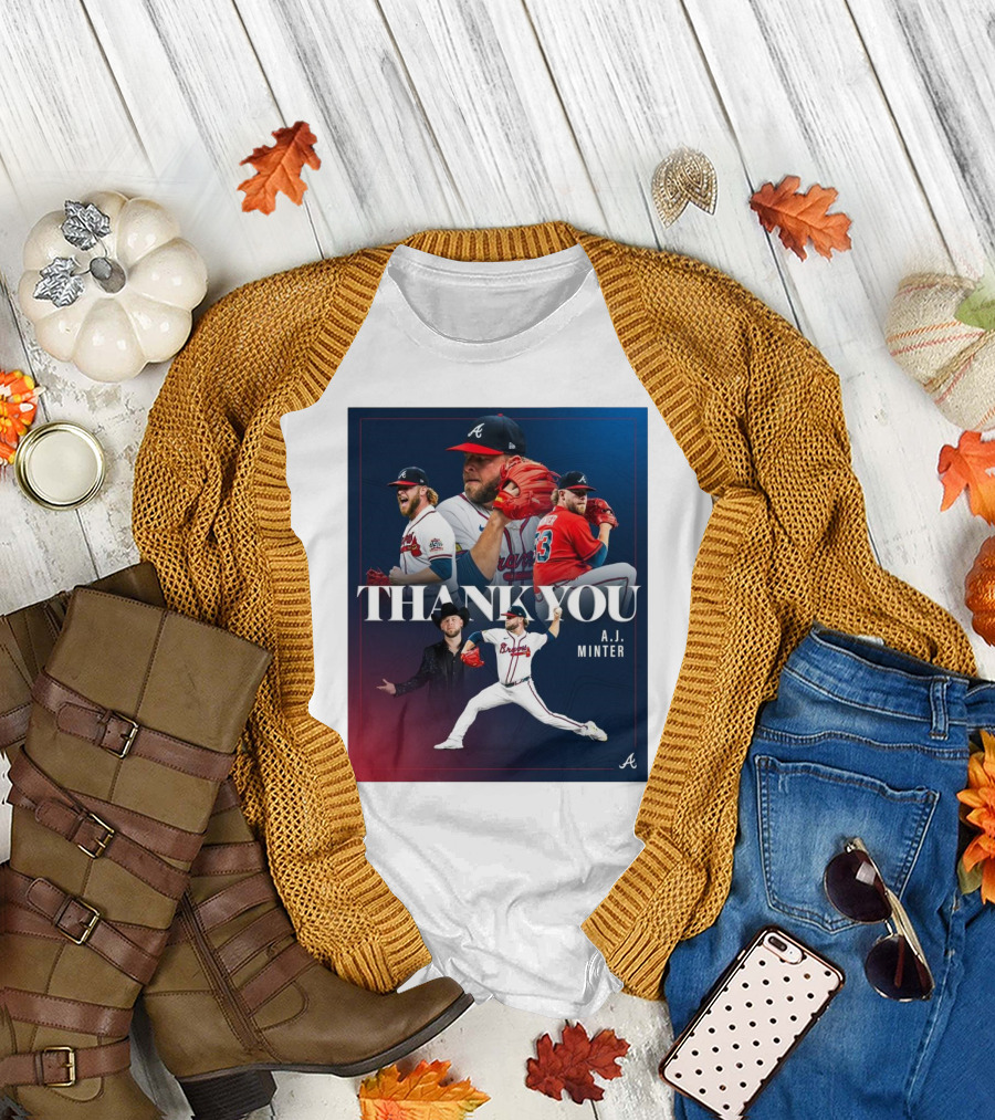 Thank You A.J. Minter Atlanta Braves Player Tribute T-Shirt