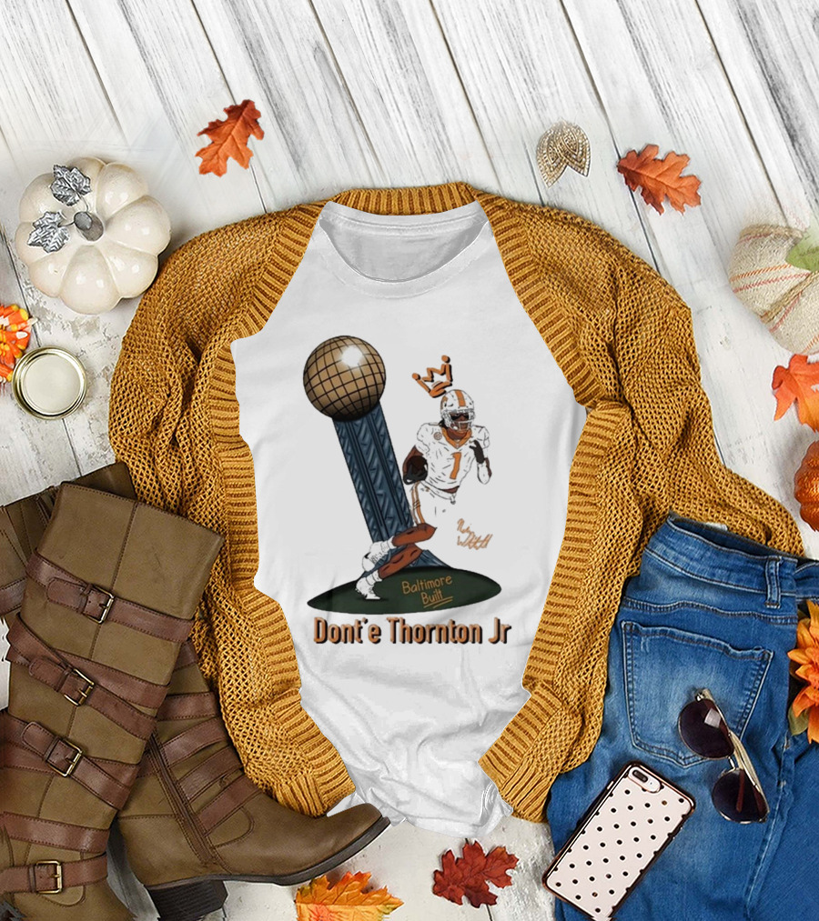 Baltimore Built Dont’e Thornton Jr Football Icon with Crown and Trophy T-Shirt