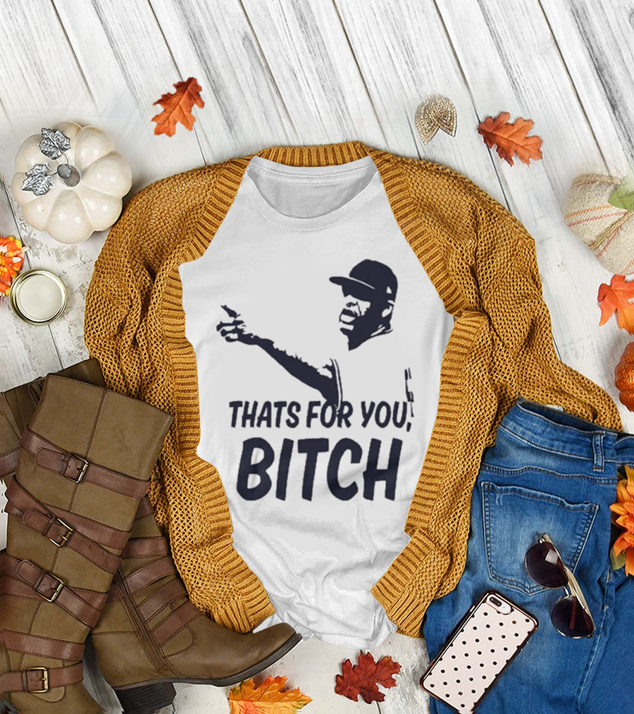 Cc Sabathia That’s For You Bitch Baseball Player Silhouette T-Shirt