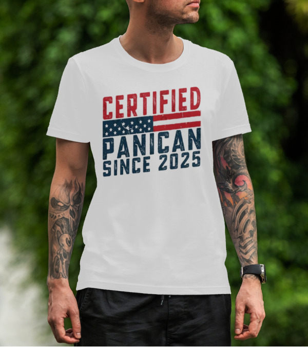 Certified Panican Since 2025 American Flag Stars And Stripes T-Shirt