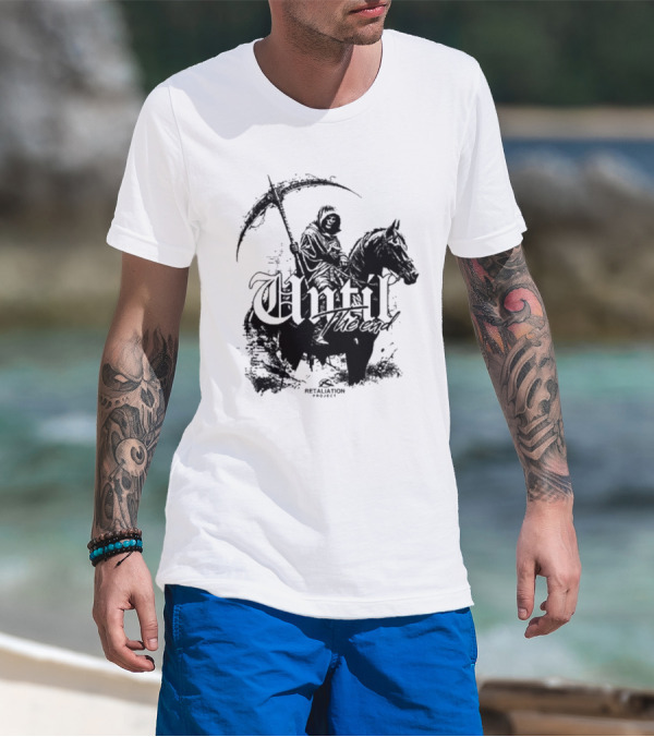 Etaliation Project Until The End Eternal T-Shirt