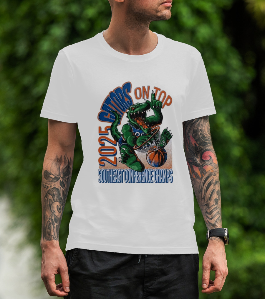 2025 Gators On Top Southeast Conference Champs T-Shirt