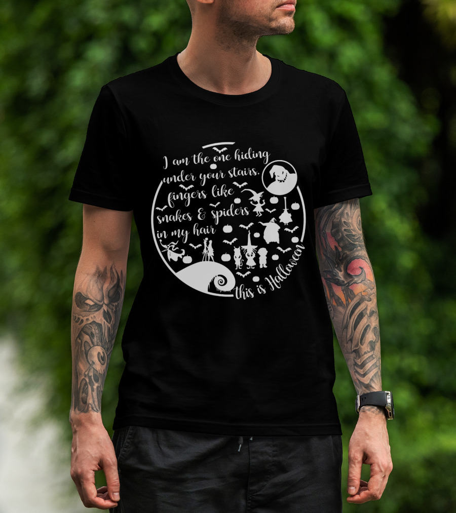 I Am The One Hiding Under Your Stairs This Is Halloween Monsters Ghost Spiders Snakes T-Shirt