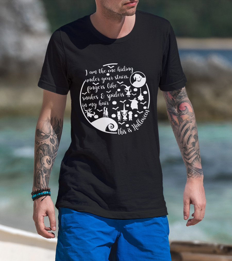 I Am The One Hiding Under Your Stairs This Is Halloween Monsters Ghost Spiders Snakes T-Shirt