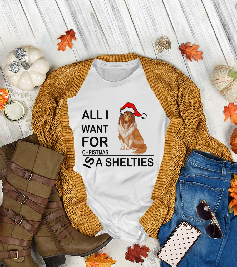 All I Want for Christmas is a Shelties Dog Wearing Santa Hat T-Shirt