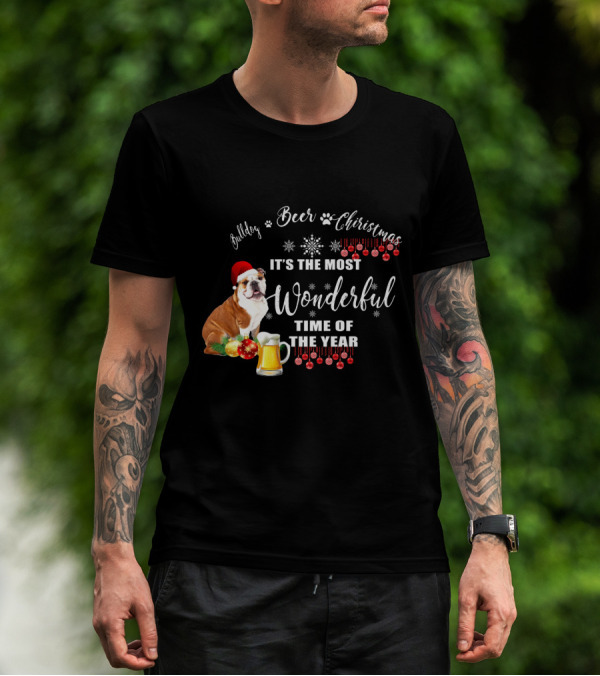 Bulldog Beer Christmas It's The Most Wonderful Time Of The Year T-Shirt