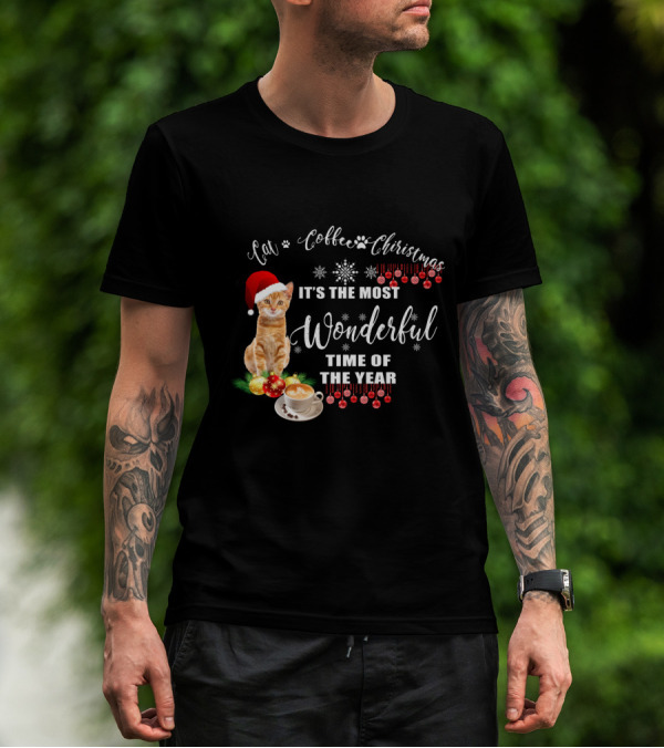 Cat Coffee Christmas It's The Most Wonderful Time Of The Year With Santa Hat And Ornaments T-Shirt