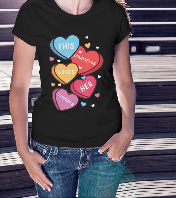 This Counselor Loves Her Students Valentine's Hearts T-Shirt