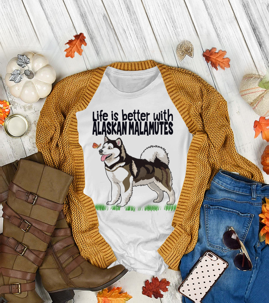 Life Is Better with Alaskan Malamutes Playful Dog and Butterfly T-Shirt