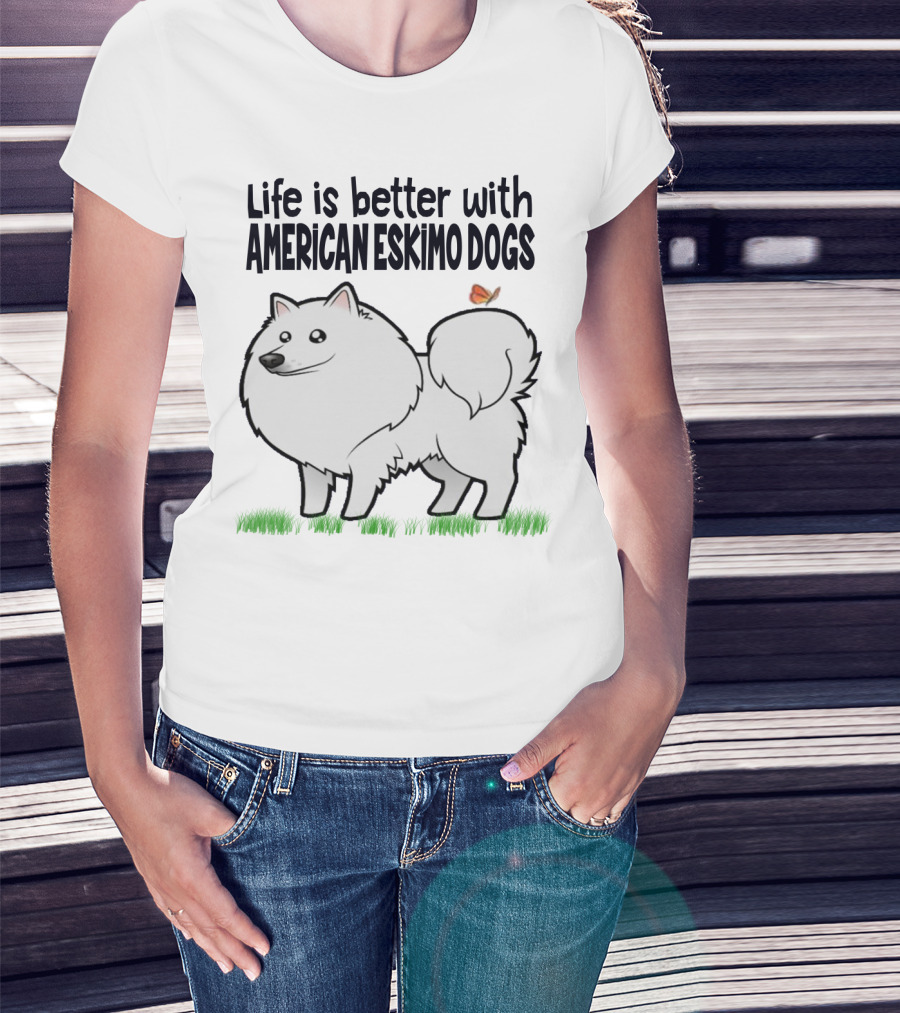 Life Is Better With American Eskimo Dogs And Butterfly On Grass T-Shirt