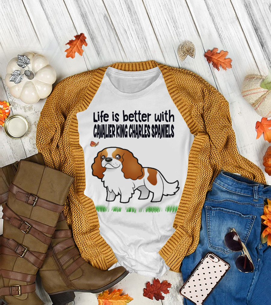 Life Is Better With Cavalier King Charles Spaniels Butterfly and Grass Accents T-Shirt