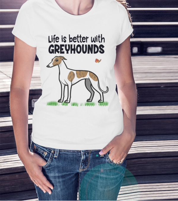 Life Is Better With Greyhounds And Playful Butterfly Companion T-Shirt