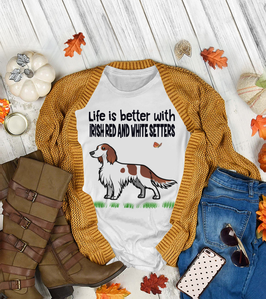 Life Is Better with Irish Red and White Setters Butterfly and Grass Scene T-Shirt