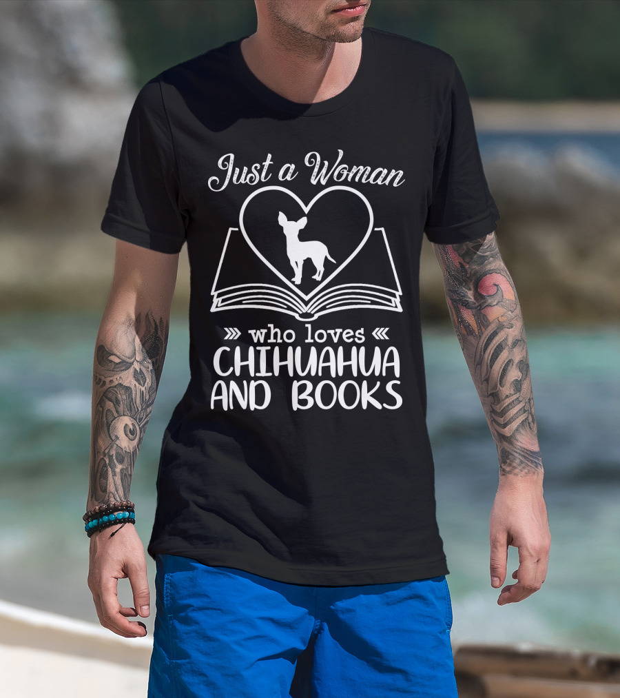 Just A Woman Who Loves Chihuahua And Books T-Shirt