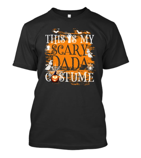 This Is My Scary Dada Costume Halloween Ghosts Pumpkin Spiderweb T-Shirt