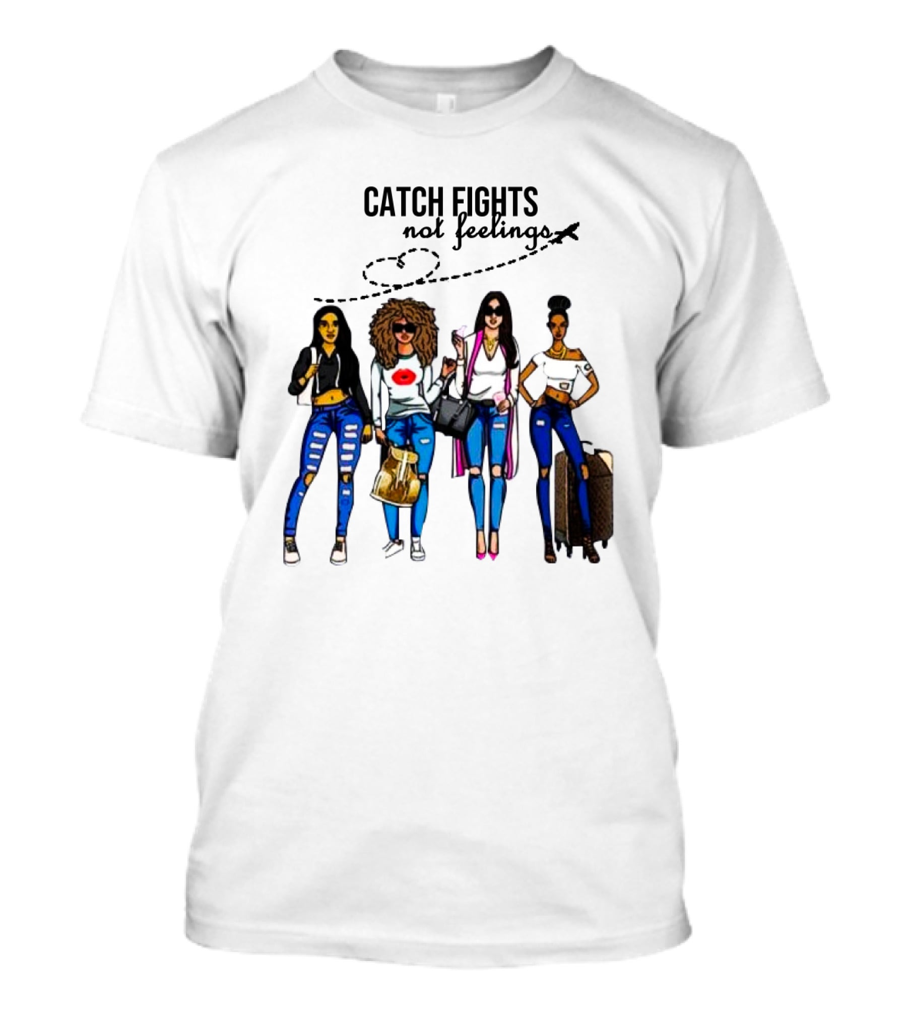 CATCH FLIGHTS NOT FEELINGS Fashionable Travelers With Luggage T-Shirt