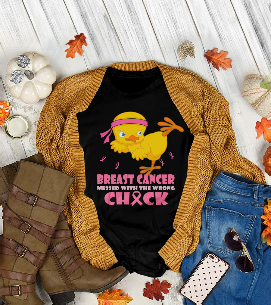 Breast Cancer Messed with the Wrong Chick Pink T-Shirt