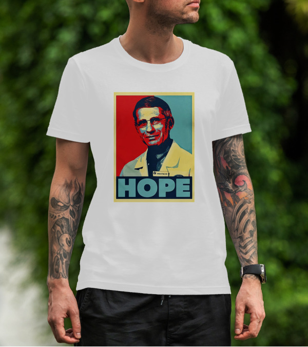 Dr Anthony Fauci HOPE T-Shirt