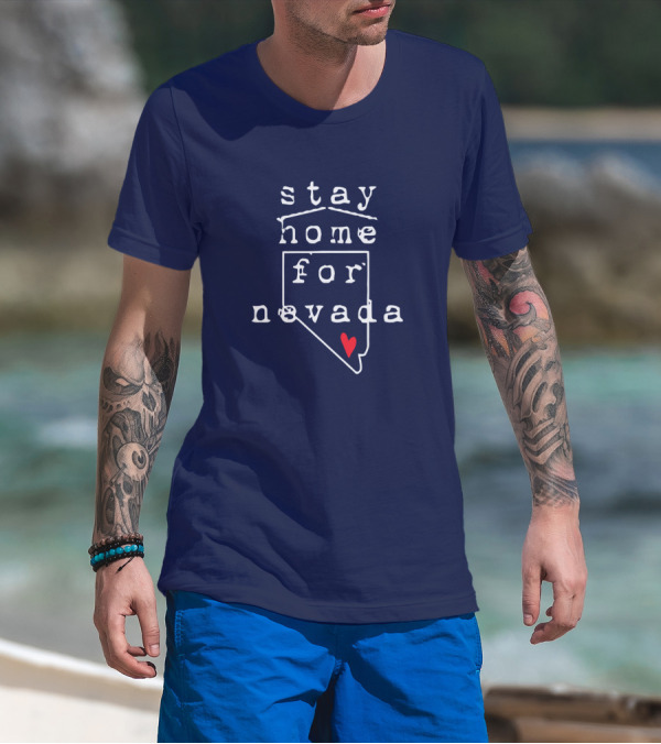 Stay Home For Nevada Map Heart T-Shirt