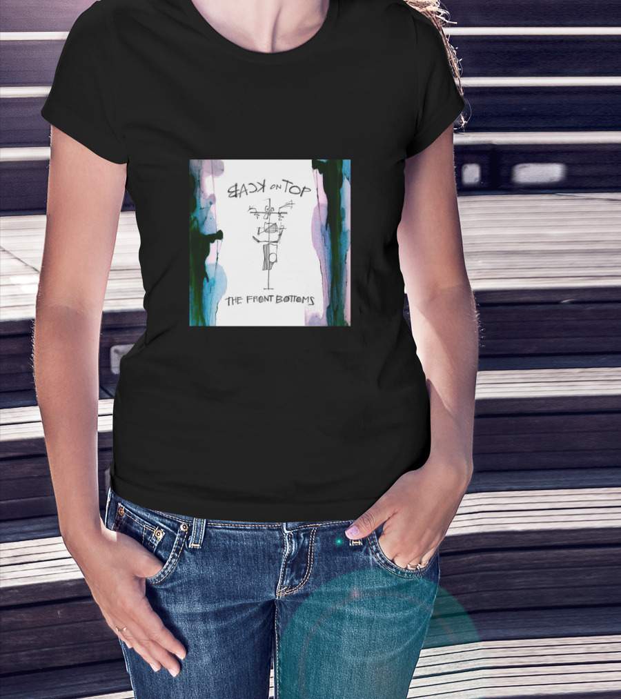 Back On Top The Front Bottoms T-Shirt
