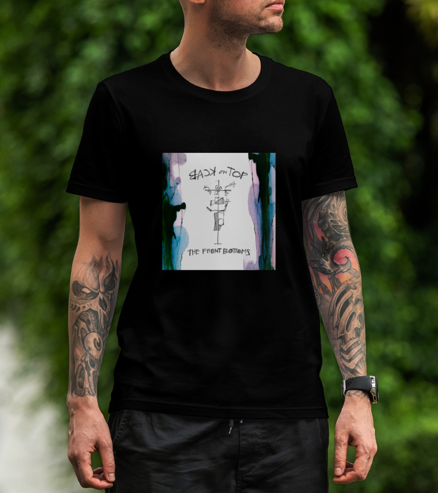 Back On Top The Front Bottoms T-Shirt