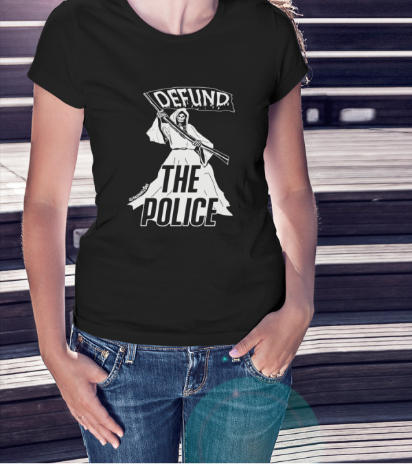 DEFUND THE POLICE Grim Reaper @tatunroe T-Shirt