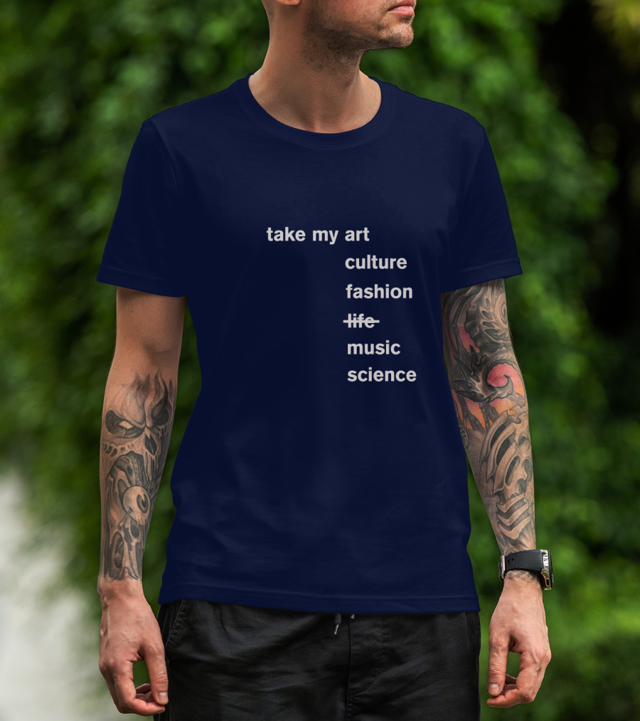 Idris Elba Tone Deaf Take My Art Culture Fashion Music Science T-Shirt