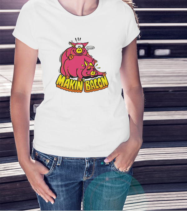Makin Bacon OoooinK Pig Cartoon T-Shirt