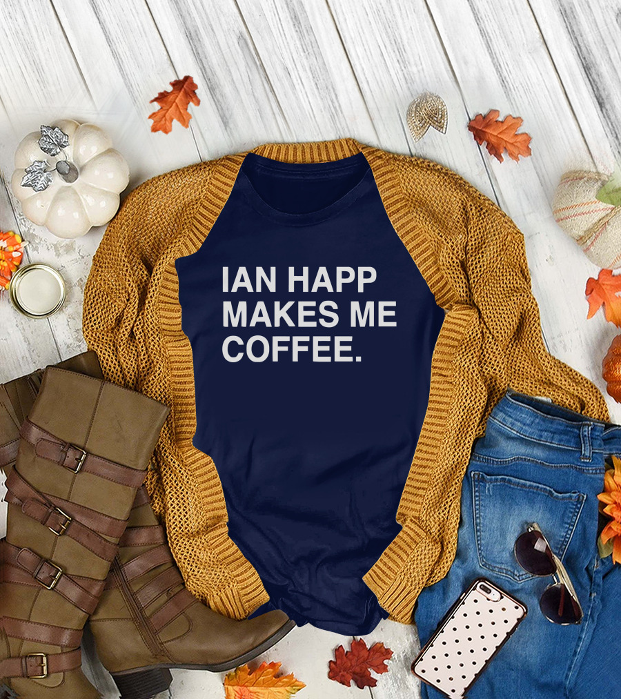 Ian Happ Makes Me Coffee T-Shirt