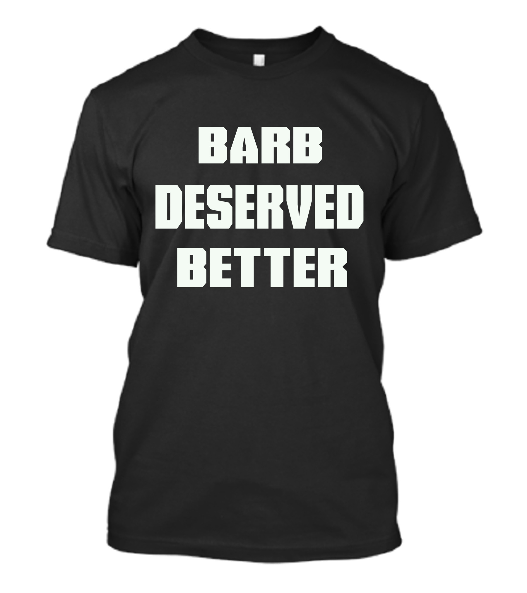 Barb Deserved Better Stranger Things T-Shirt
