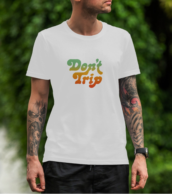 Don't Trip Gradient Retro Typography T-Shirt