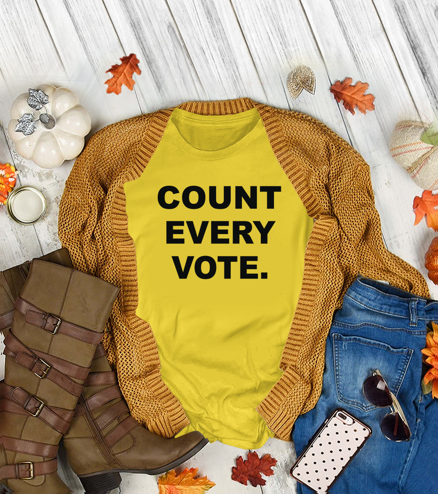 COUNT EVERY VOTE T-Shirt