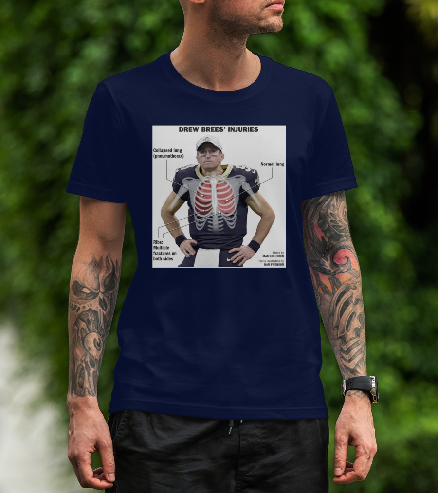 Drew Brees' Injuries Collapsed Lung Ribs Fractures T-Shirt