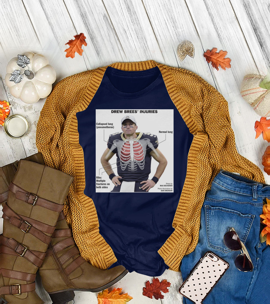 Drew Brees' Injuries Collapsed Lung Ribs Fractures T-Shirt
