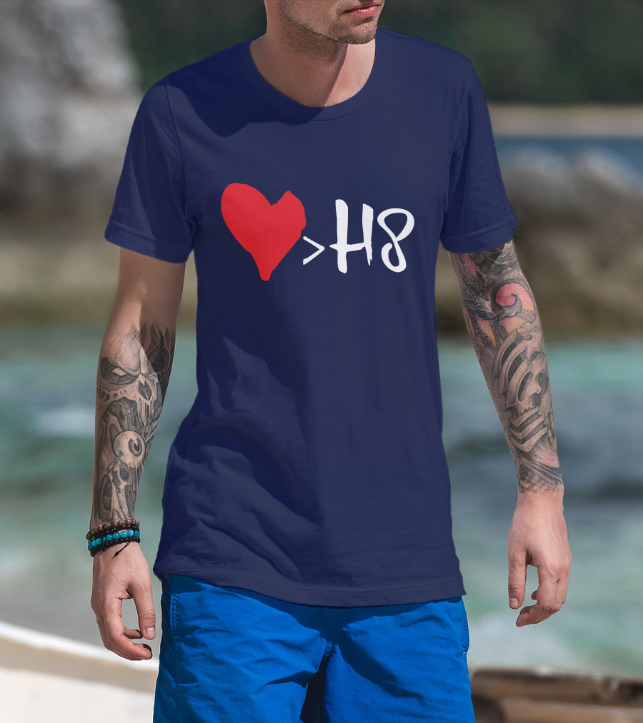 Love Heart Symbol Greater Than H8 T-Shirt