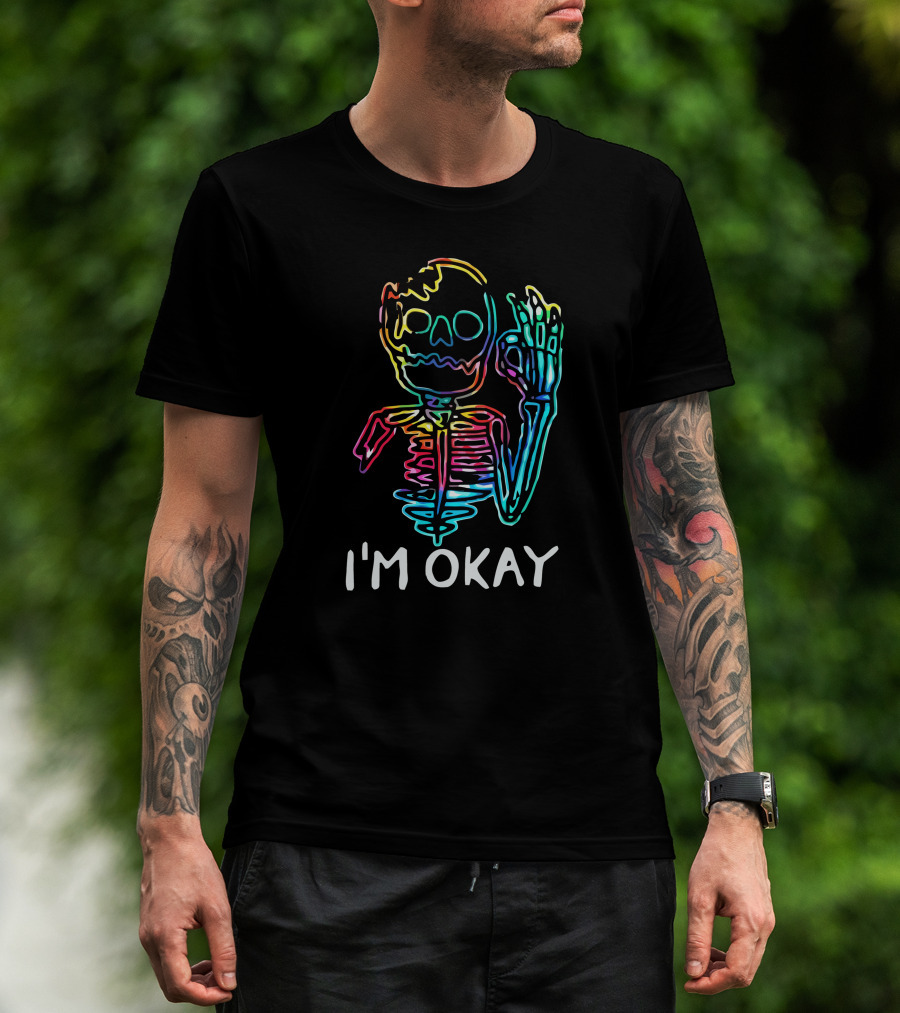 I'm Okay Skeleton Neon Vibes T-Shirt