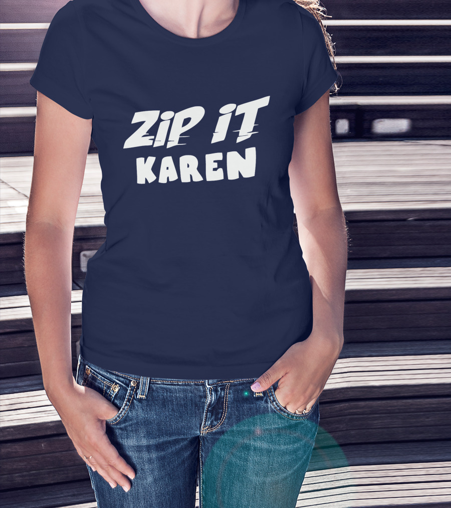 ZIP IT KAREN T-Shirt