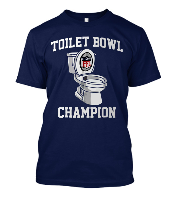 Toilet Bowl FFL Champion T-Shirt