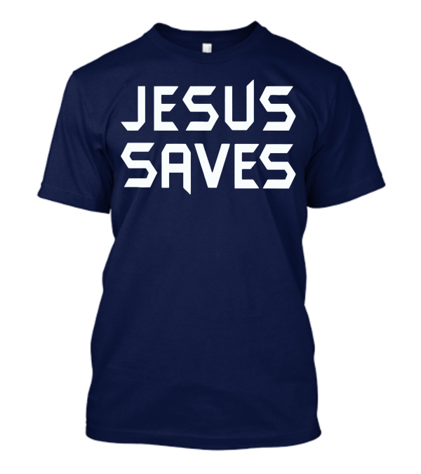 Jesus Saves Retro 80s Font T-Shirt