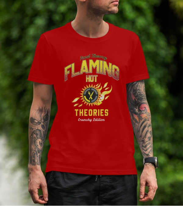 Food Theory Flaming Hot Theories Crunchy Edition T-Shirt