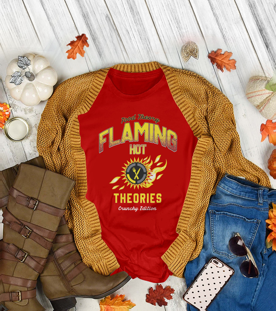 Food Theory Flaming Hot Theories Crunchy Edition T-Shirt