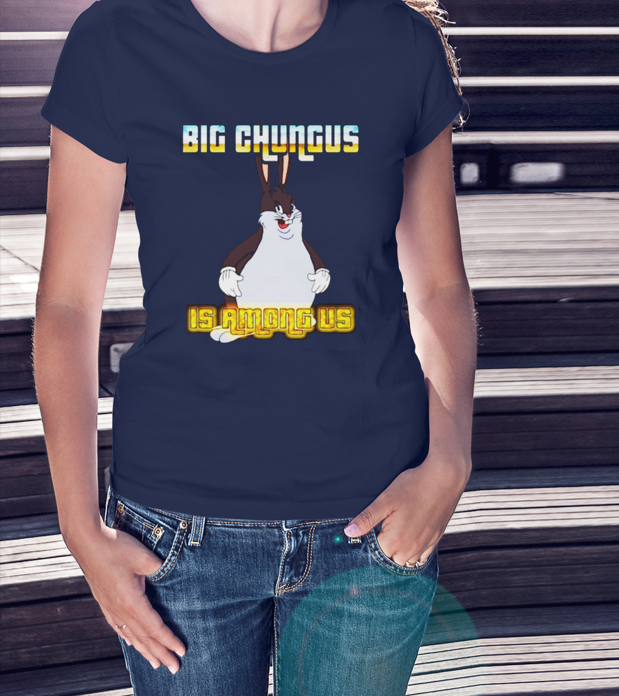 Big Chungus Among Us Meme Crossover T-Shirt